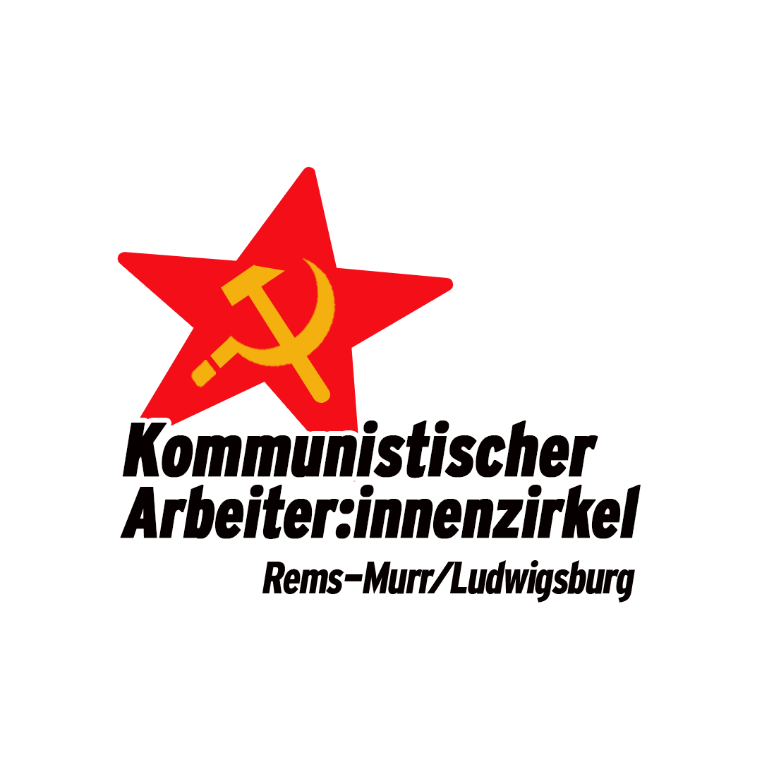 Gründung des Kommunistischen Arbeiter:innenzirkel Rems-Murr/Ludwigsburg